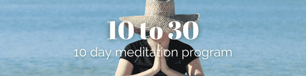 10 to 30 Virtual Meditation Program